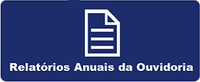 Clique para visualizar os relatórios anuais da Ouvidoria com o resumo das manifestações recebidas.