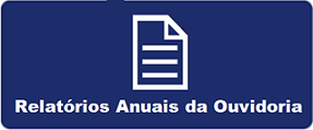Clique para visualizar os relatórios anuais da Ouvidoria com o resumo das manifestações recebidas.