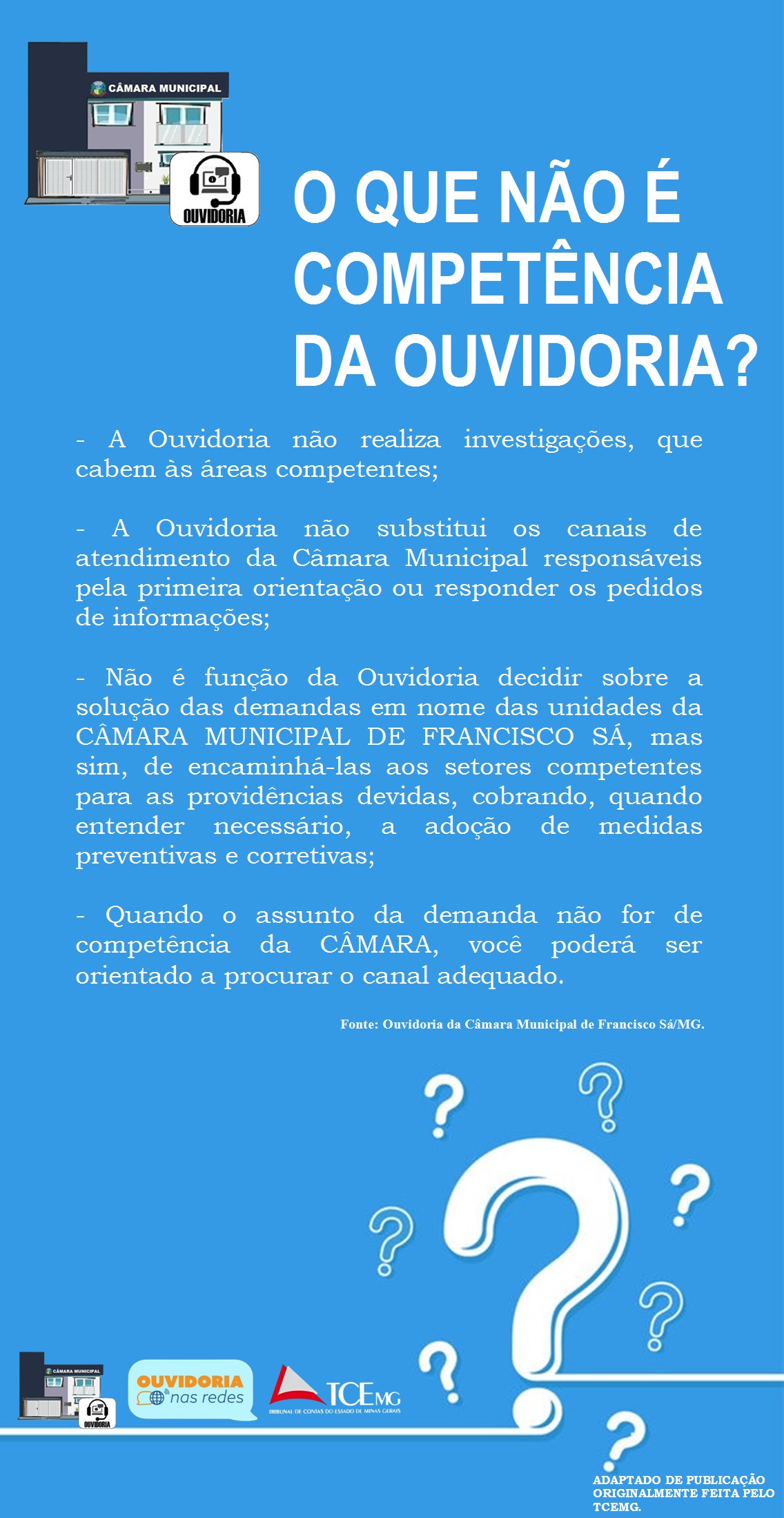 O que não é competência da Ouvidoria?